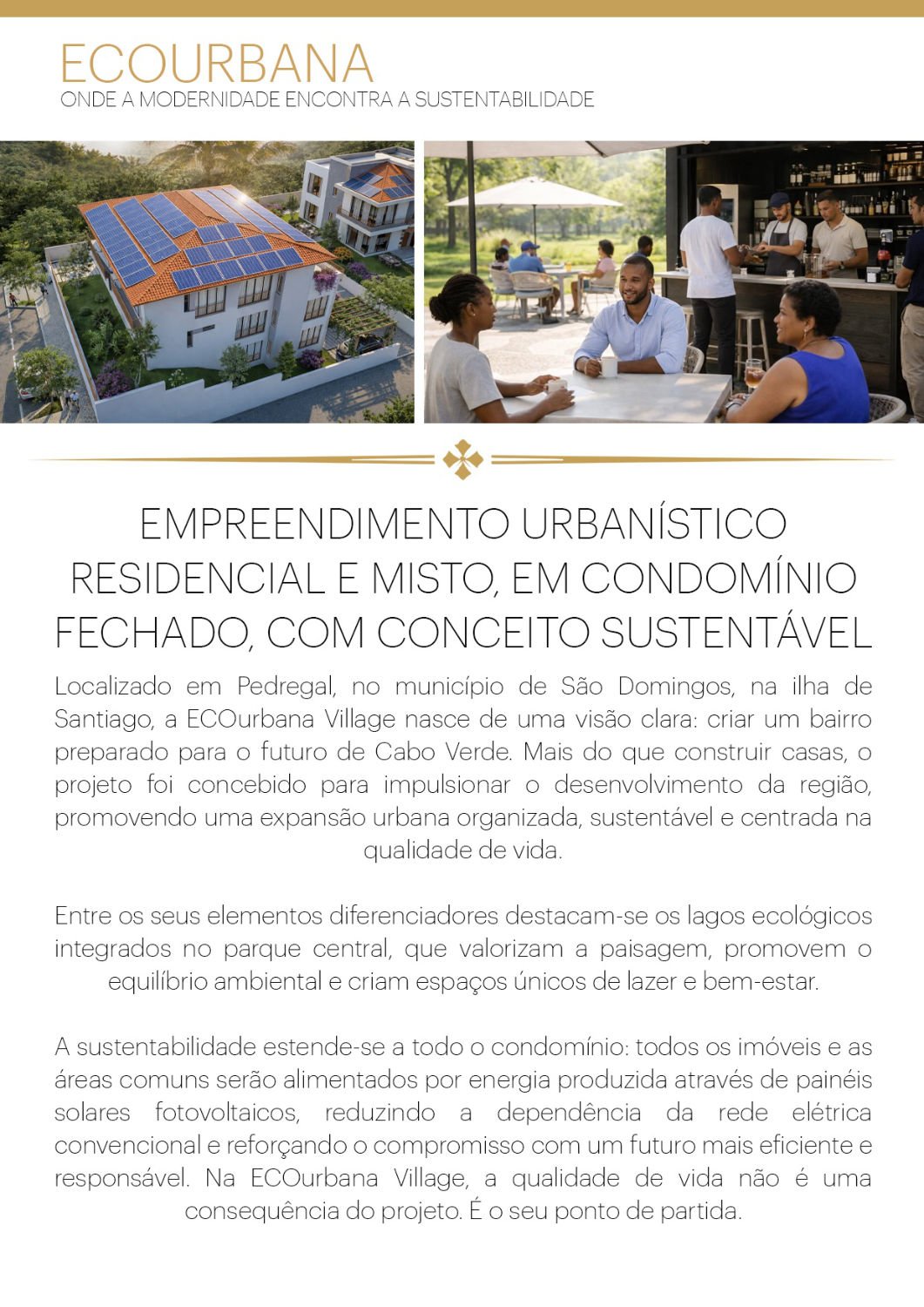 Empreendimento urbanístico residencial e misto